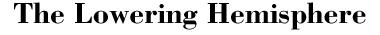 The Lowering Hemisphere
