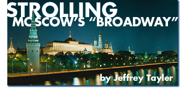Strolling Moscow's Broadway