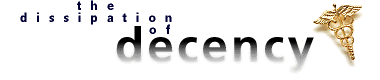The Dissipation of Decency
