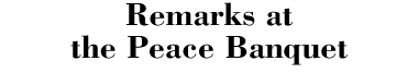 Remarks at the Peace Banquet