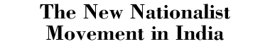 The New Nationalist Movement in India