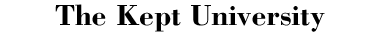 The Kept University