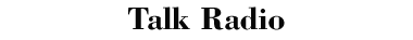 Talk Radio
