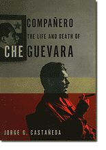 Companero: The Life and Death of Che Guevara