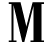 M