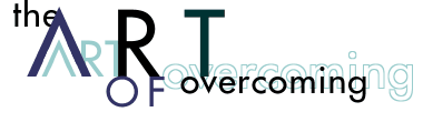 The Art of Overcoming
