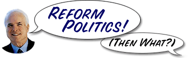 Reform Politics! (Then What?)